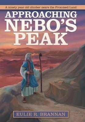 Approaching Nebo's Peak (Hardback)