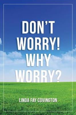 Don't Worry! Why Worry? (Paperback)