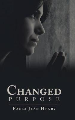 Changed Purpose (Hardback)