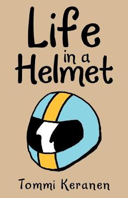 Life in a Helmet (Paperback)