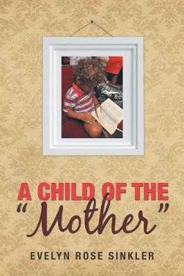 A Child of the Mother (Paperback)