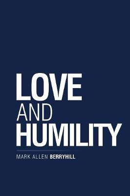 Love and Humility (Paperback)