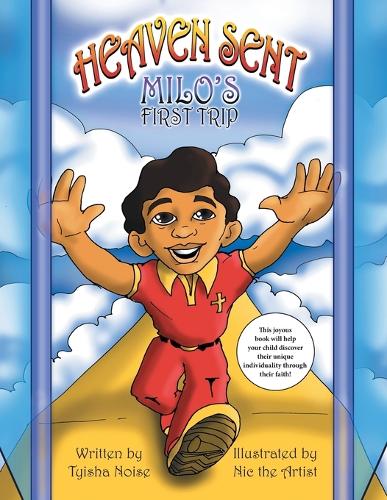 Heaven Sent: Milo's First Trip (Paperback)