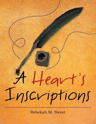 A Heart's Inscriptions (Paperback)