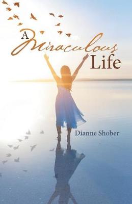 A Miraculous Life (Paperback)