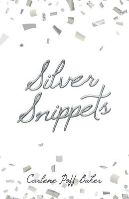 Silver Snippets (Paperback)