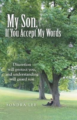 My Son, If You Accept My Words (Paperback)