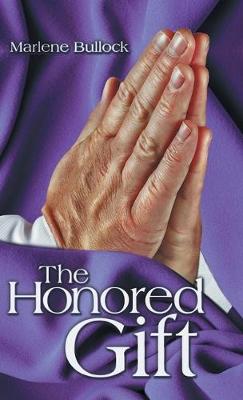 The Honored Gift (Hardback)