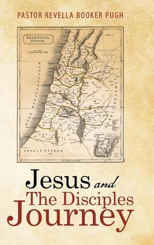 Jesus and the Disciples Journey (Hardback)
