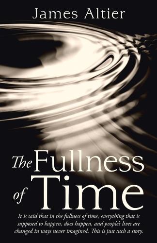 The Fullness of Time (Paperback)