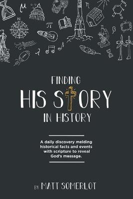 Finding His Story in History (Paperback)