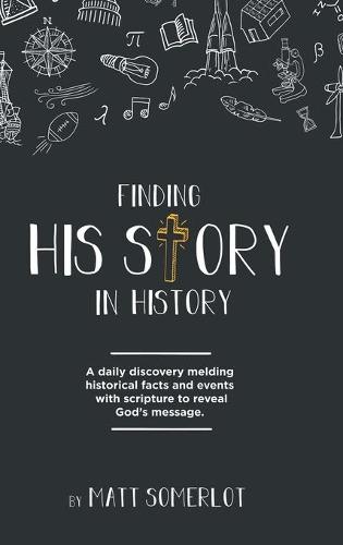 Finding His Story in History (Hardback)