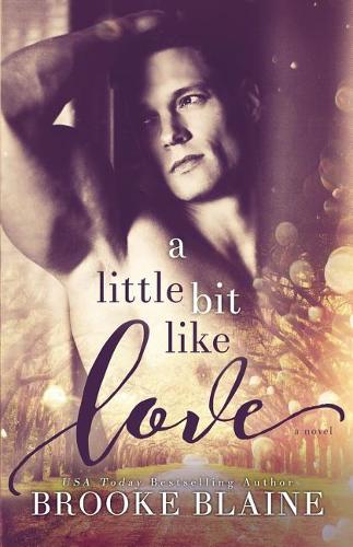 A Little Bit Like Love - South Haven 1 (Paperback)