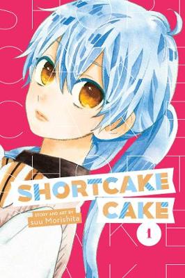 Shortcake Cake, Vol. 1 - Shortcake Cake 1 (Paperback)