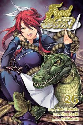 Food Wars!: Shokugeki no Soma, Vol. 26 - Food Wars!: Shokugeki no Soma 26 (Paperback)