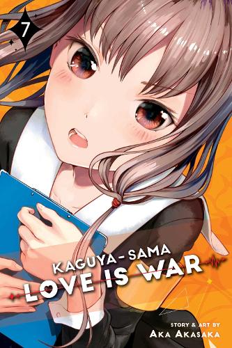 Kaguya Sama Love Is War Vol 7 By Aka Akasaka Waterstones