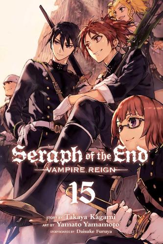 Seraph of the End, Vol. 15 - Seraph of the End 15 (Paperback)