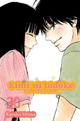 Kimi ni Todoke: From Me to You, Vol. 30 - Kimi ni Todoke: From Me To You 30 (Paperback)
