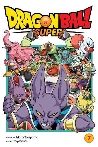 Dragon Ball Super, Vol. 7 Volume 7 by Akira Toriyama, Toyotarou