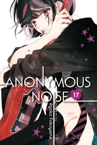 Anonymous Noise, Vol. 17 - Anonymous Noise 17 (Paperback)