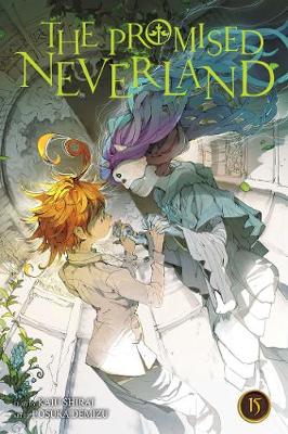 The Promised Neverland Vol 15 By Kaiu Shirai Posuka Demizu Waterstones