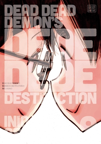 Dead Dead Demon's Dededede Destruction, Vol. 9 - Dead Dead Demon's Dededede Destruction 9 (Paperback)