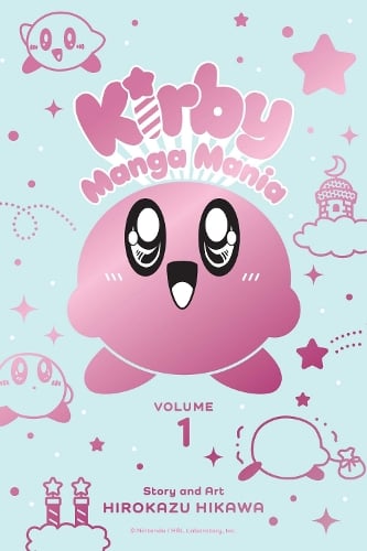 Kirby Manga Mania, Vol. 1 by Hirokazu Hikawa | Waterstones