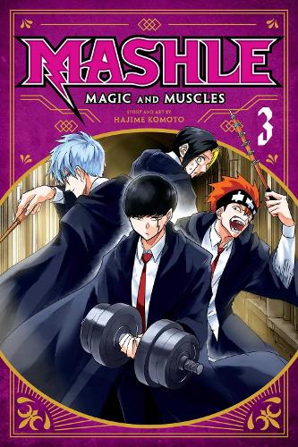 Mashle: Magic and Muscles, Vol. 3 - Mashle: Magic and Muscles 3 (Paperback)