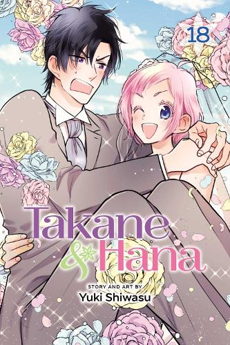 Takane & Hana, Vol. 18 (Limited Edition) - Takane & Hana 18 (Paperback)
