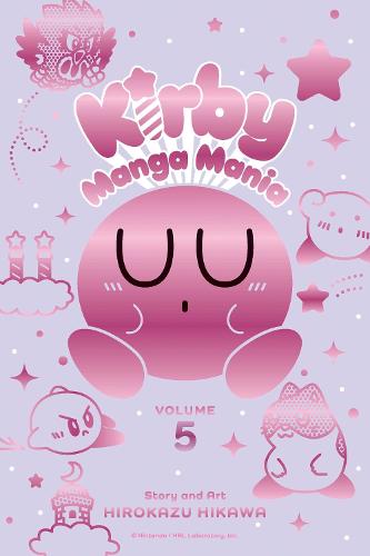 Kirby Manga Mania, Vol. 5 by Hirokazu Hikawa | Waterstones