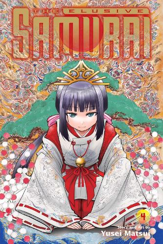 The Elusive Samurai, Vol. 4 Volume 4: Desire to Survive 1334 - The Elusive Samurai (Paperback)