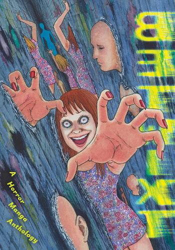 Betwixt: A Horror Manga Anthology - Betwixt: A Horror Manga Anthology (Hardback)