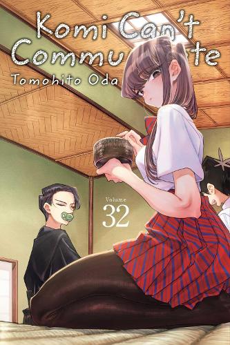 Komi Can't Communicate, Vol. 32 Volume 32 by Tomohito Oda