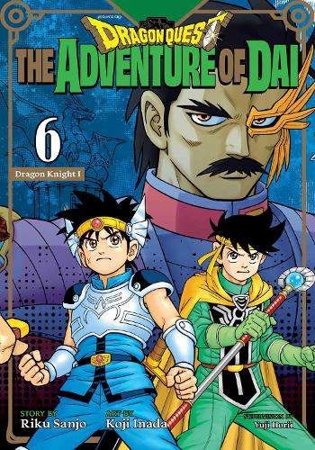 Viz Media, Subs. of Shogakukan Inc Dragon Quest, The Adventure Of Dai, Vol. 6