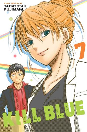 Viz Media, Subs. of Shogakukan Inc Kill Blue, Vol. 7 Volume 7