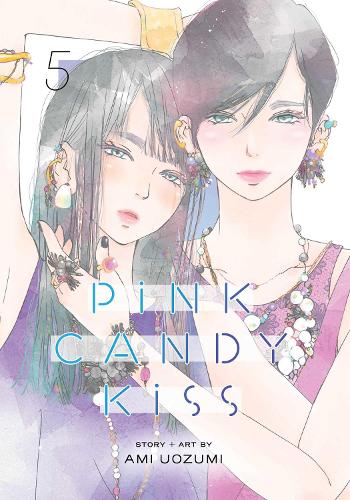Viz Media, Subs. of Shogakukan Inc Pink Candy Kiss, Vol. 5
