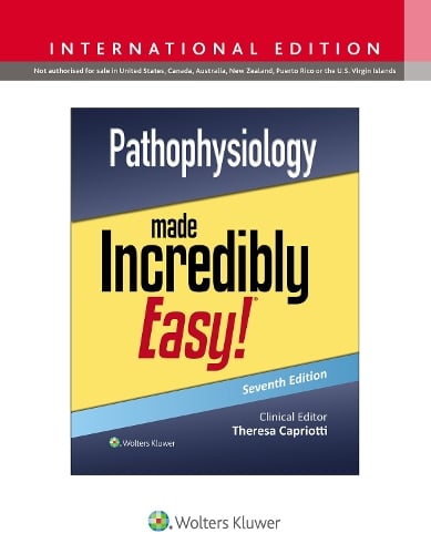 Pathophysiology Made Incredibly Easy By Teri Capriotti Waterstones 