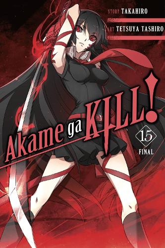 Little, Brown & Company Akame Ga Kill!, Vol. 15
