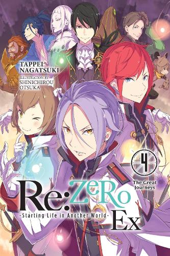 Little, Brown & Company Re, Zero -Starting Life In Another World- Ex, Vol. 4 (light Novel)