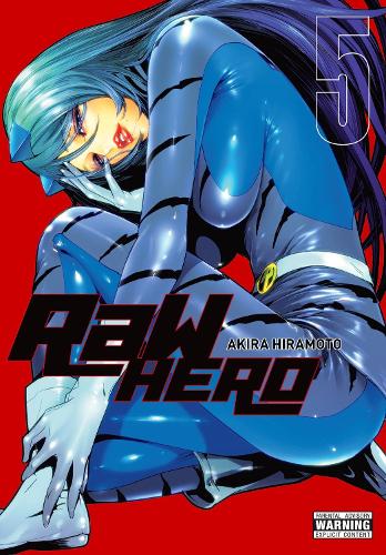 Akira Hiramoto RaW Hero, Vol. 5