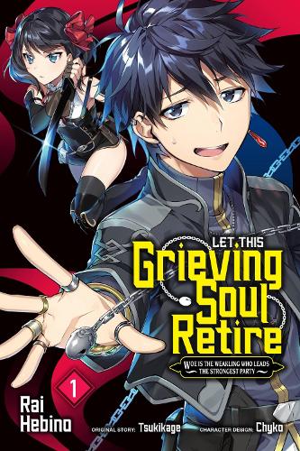 Little, Brown & Company Let This Grieving Soul Retire, Vol. 1 (manga)