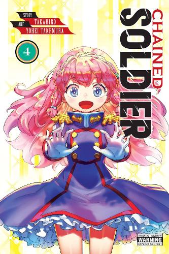 Little, Brown & Company Chained Soldier, Vol. 4