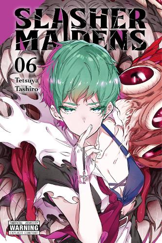 Tetsuya Tashiro Slasher Maidens, Vol. 6