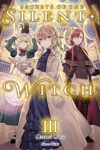 Alice Prowse Secrets of the Silent Witch, Vol. 3