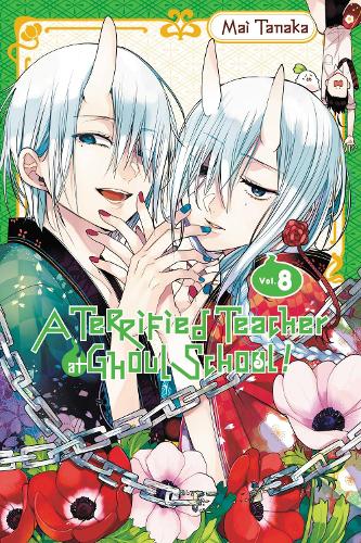 A Terrified Teacher at Ghoul School, Vol. 8 (Paperback)