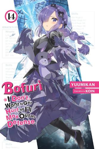 Bofuri: I Don't Want to Get Hurt, so I'll Max Out My Defense., Vol. 14 (light novel) (Paperback)