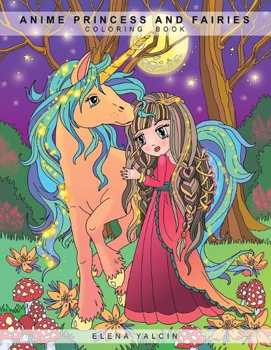 Anime Princess and Fairies: Children Coloring Book (Paperback)