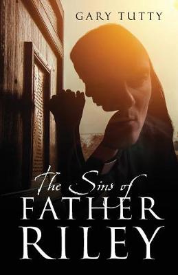 The Sins of Father Riley (Paperback)