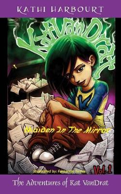 The Adventures of Kat VanDrat: Maiden in the Mirror (Paperback)
