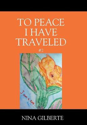 To Peace I Have Traveled #2 (Hardback)